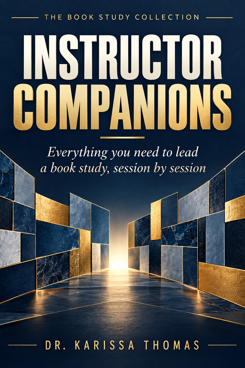 Instructor Companions: The Book Study Collection by Dr. Karissa Thomas